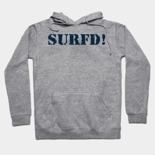 Surfd! Hoodie